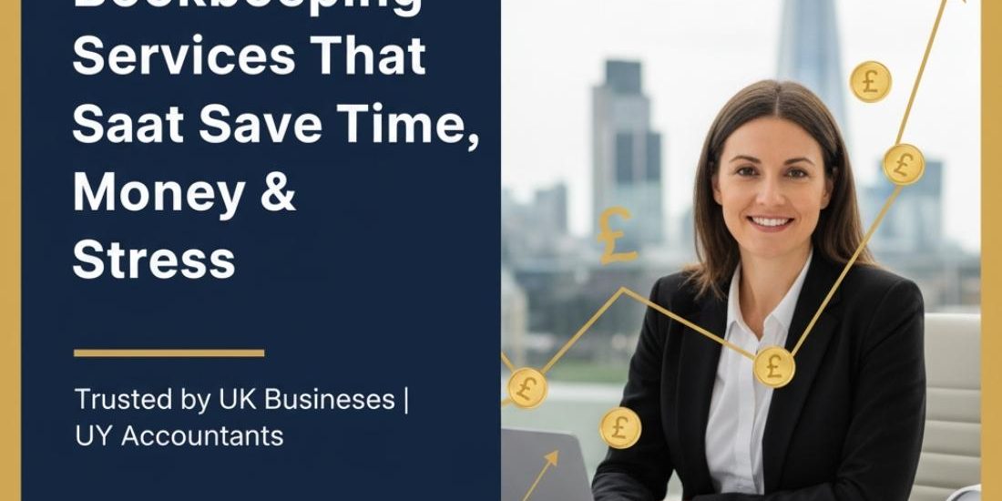 Bookkeeping Services UK: Save Time & Money