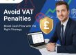 VAT Services UK – Avoid Penalties & Save Cash